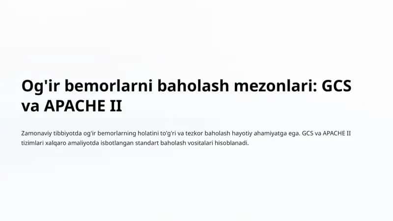 Og'ir bemorlarni baholash mezonlari: GCS va APACHE II 1