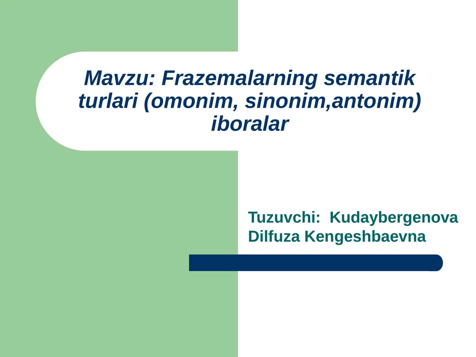 Frazemalarning semantik turlari (omonim, sinonim,antonim) iboralar 1
