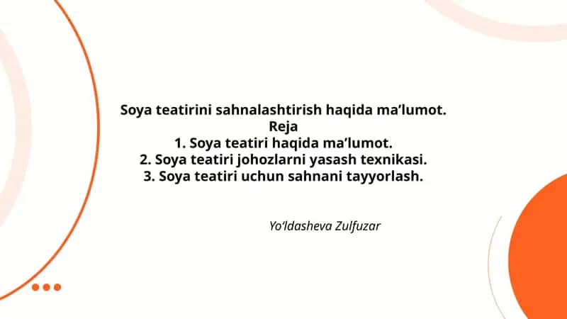 Soya teatirini sahnalashtirish haqida maʼlumot 1