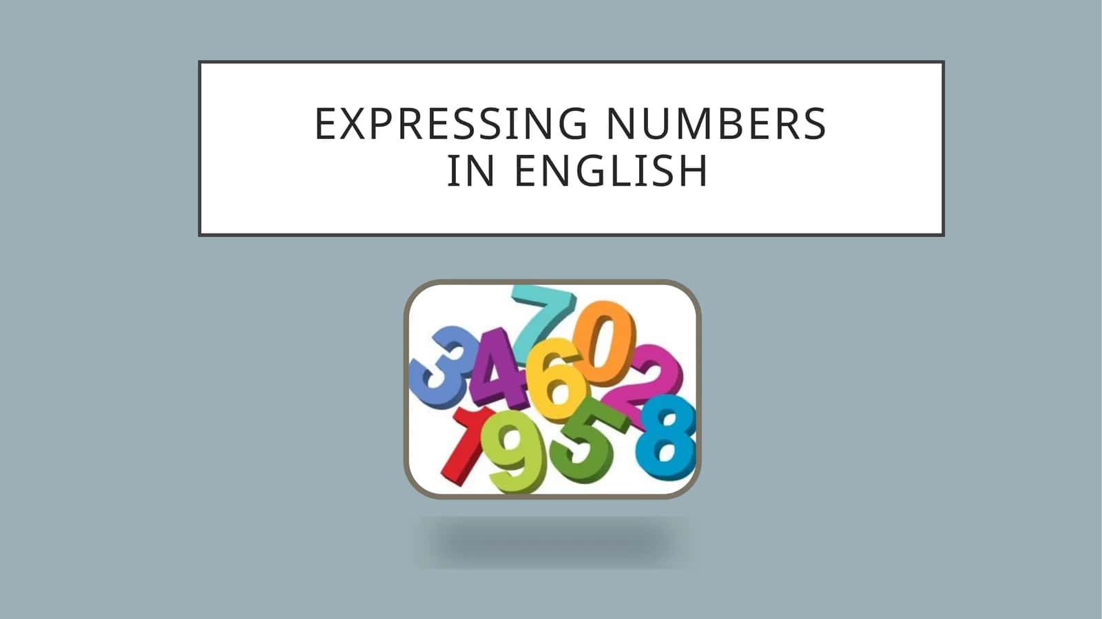 Expressing Numbers in English 1
