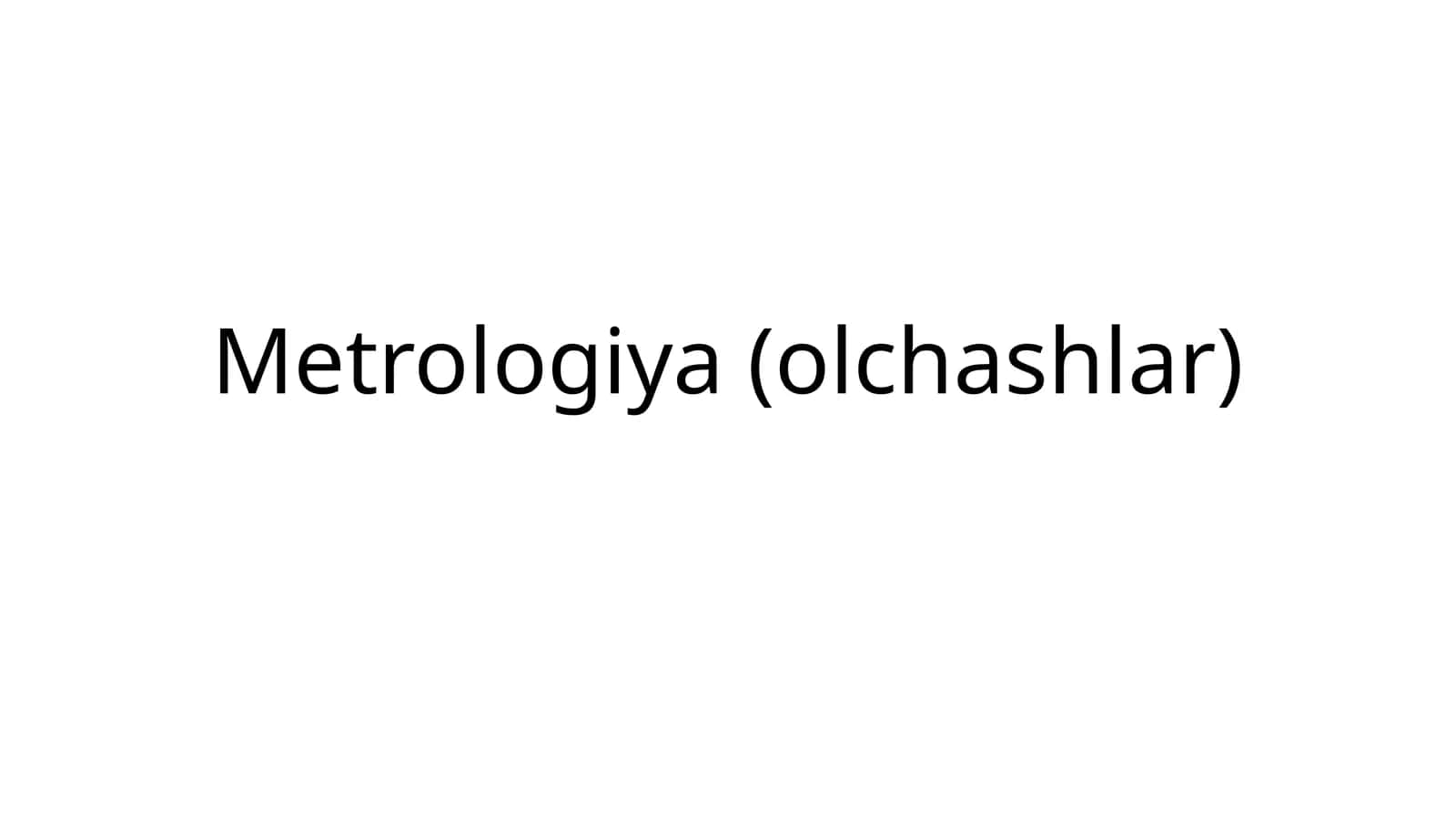 Metrologiya(olchashlar) 1