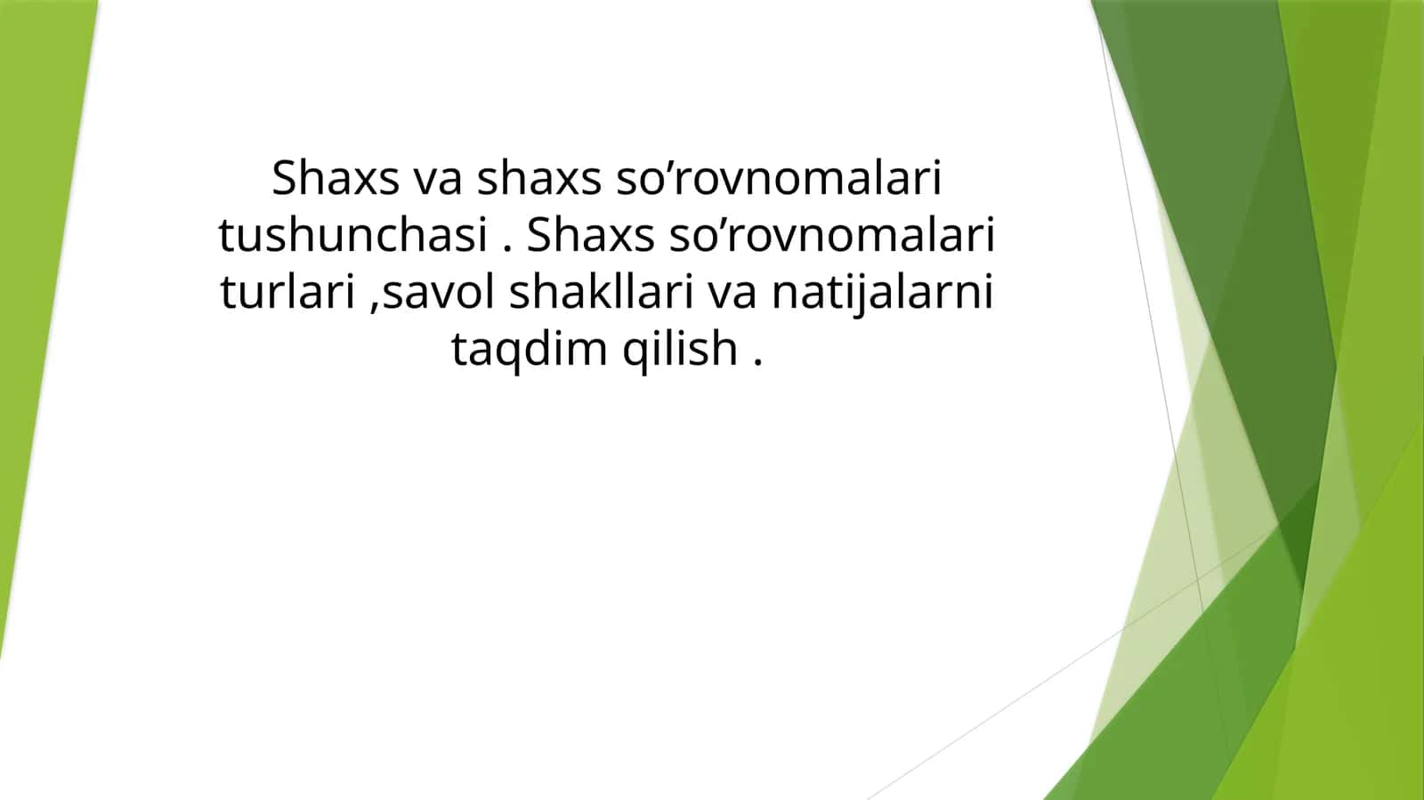 Shaxs va shaxs so'rovnomalari 1