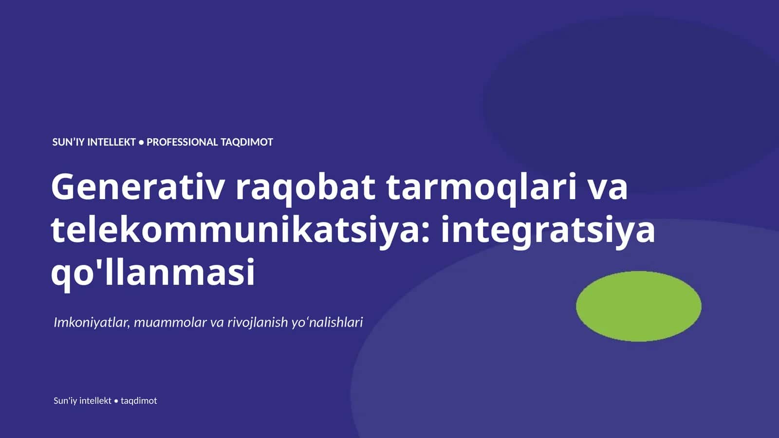 Generativ raqobat tarmoqlari va telekommunikatsiya: integratsiya qo'llanmasi 1