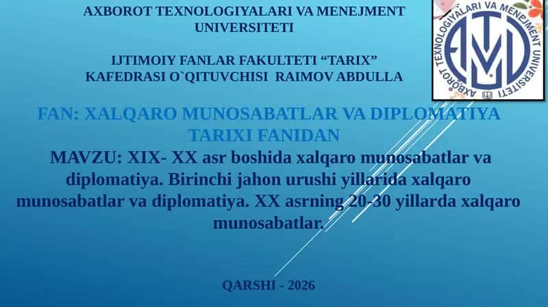 XIX- XX asr boshida xalqaro munosabatlar va diplomatiya 1