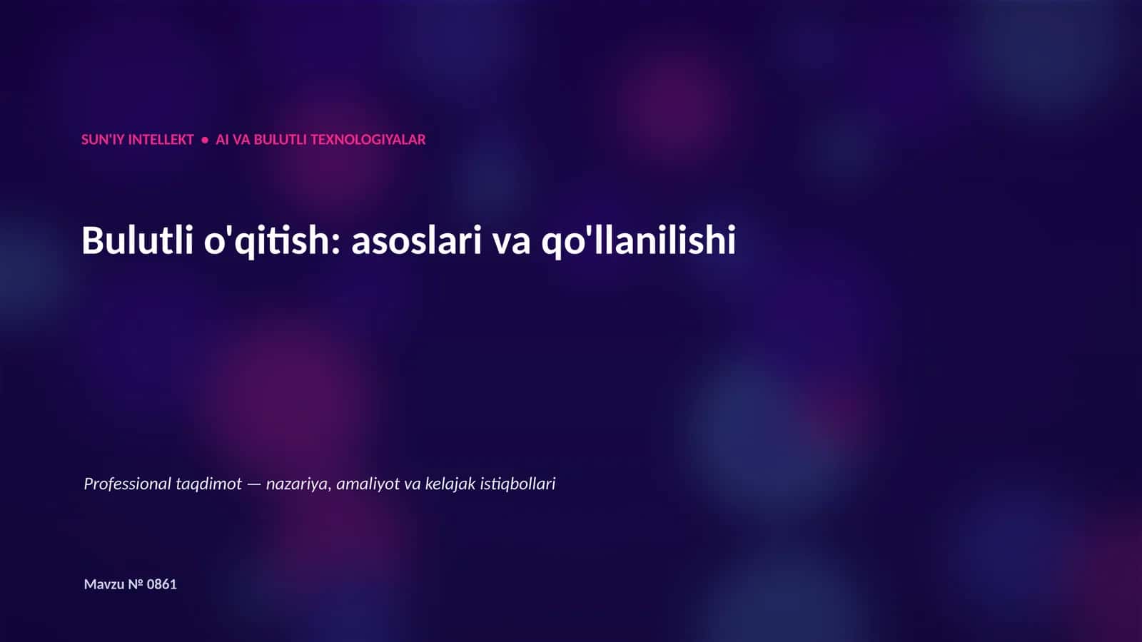 Bulutli o'qitish: asoslari va qo'llanilishi 1
