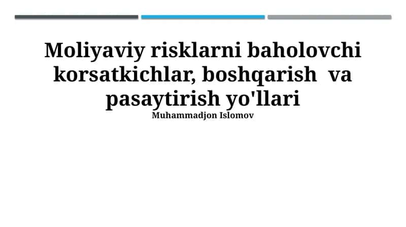 Moliyaviy risklarni baholovchi korsatkichlar, boshqarish va pasaytirish yo'llari 1