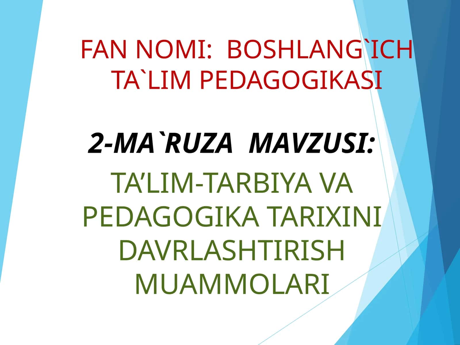 BOSHLANG`ICH TA`LIM PEDAGOGIKASI 1