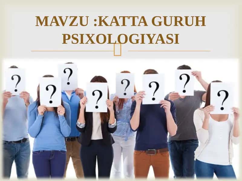 KATTA GURUH PSIXOLOGIYASI. 1