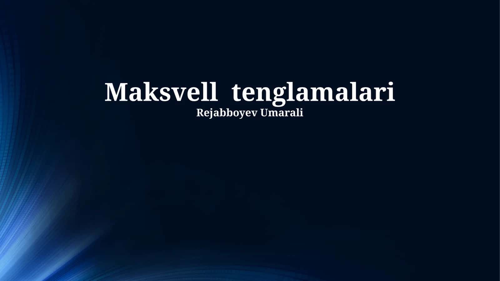 Maksvell tenglamalari 1
