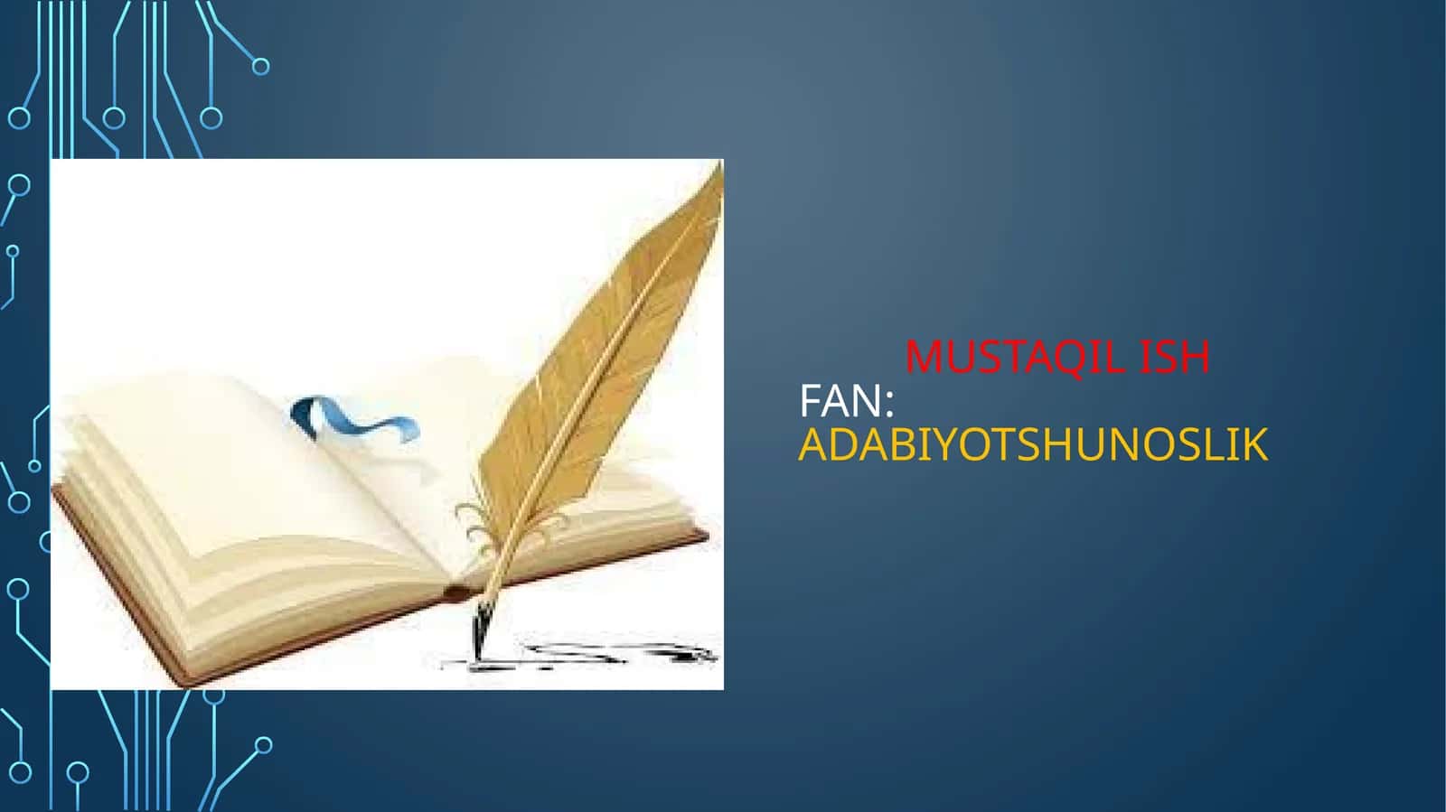 MUSTAQILISHFan:adabiyotshunoslik 1