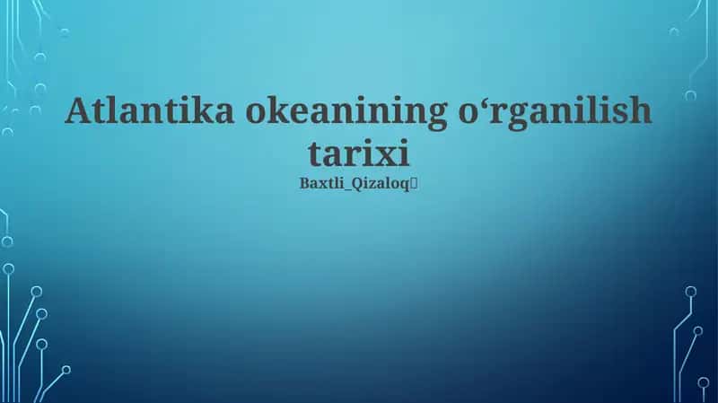Atlantika okeanining oʻrganilish tarixi 1