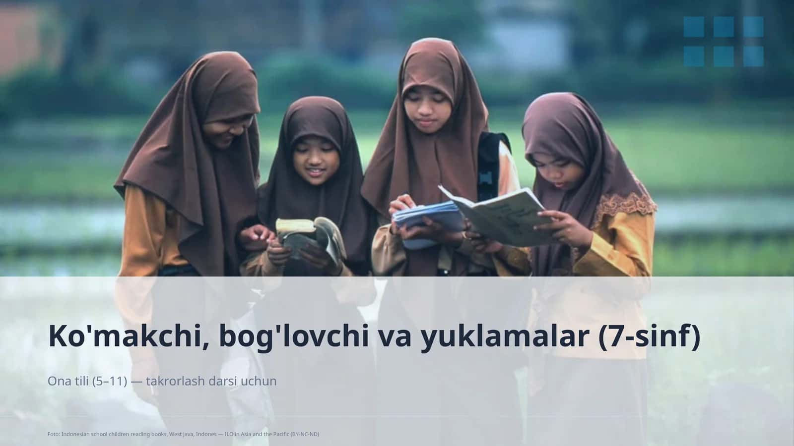 Ko'makchi, bog'lovchi va yuklamalar (7-sinf) 1