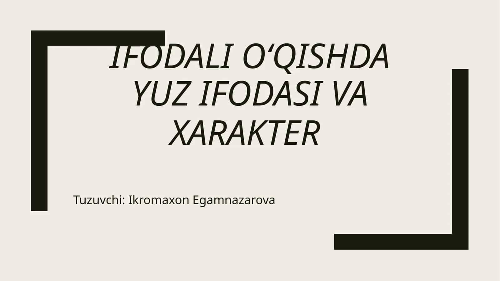 Ifodali o‘qishda yuz ifodasi va xarakter 1