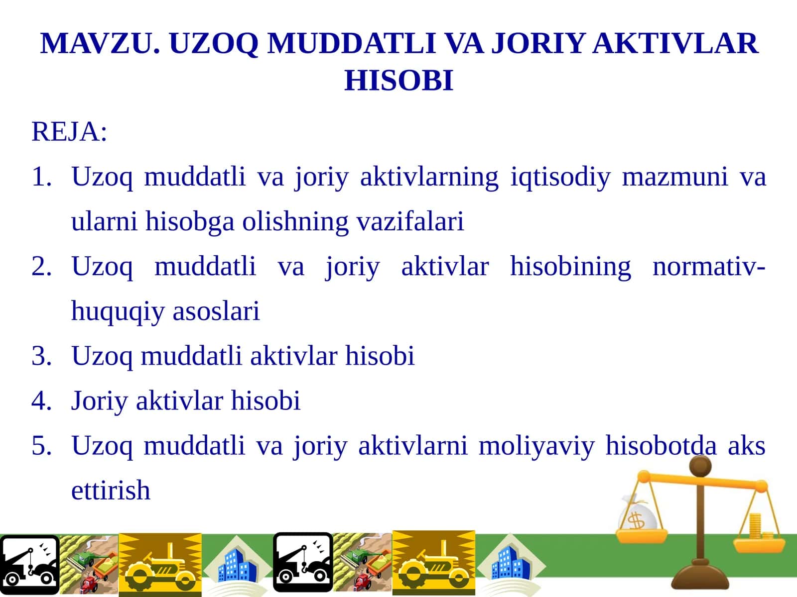 UZOQ MUDDATLI VA JORIY AKTIVLAR HISOBI 1