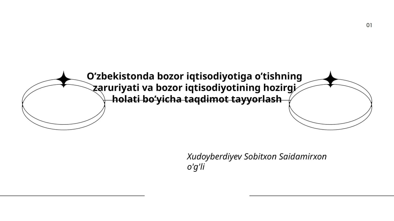 O’zbekistonda bozor iqtisodiyotiga o’tishning zaruriyati va bozor iqtisodiyotining hozirgi holati bo’yicha taqdimot tayyorlash 1