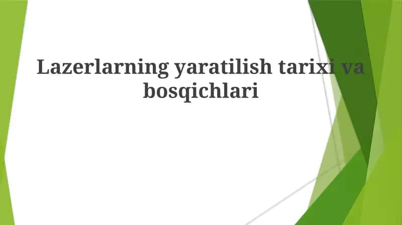 Lazerlarning yaratilishi tarixi va bosqichlari 1