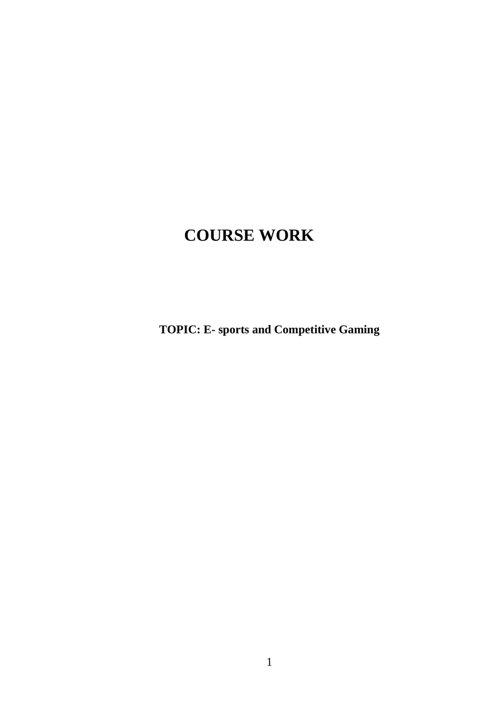 E-sports and Competitive Gaming 1