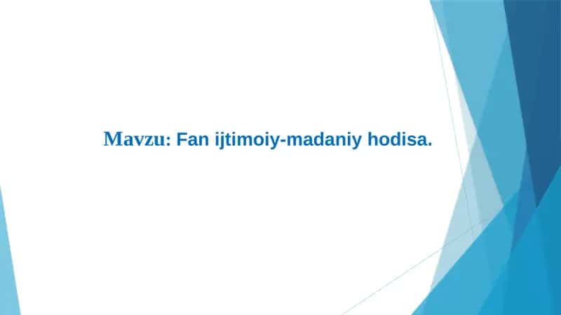 Fan ijtimoiy-madaniy hodisa 1