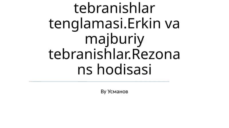 Mexanik tebranishlar tenglamasi 1