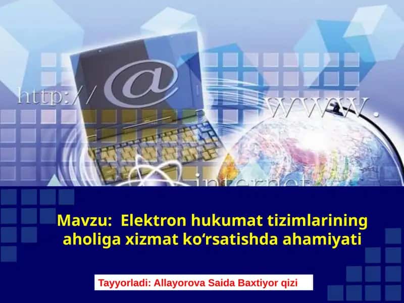 Elektron hukumat tizimlarining aholiga xizmat ko‘rsatishda ahamiyati 1