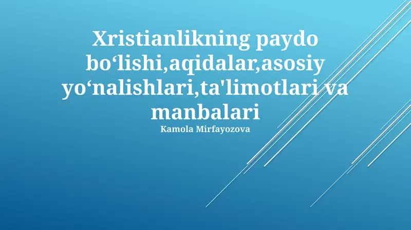Xristianlikning Asosiy Ta'limotlari va E'tiqodlari 1