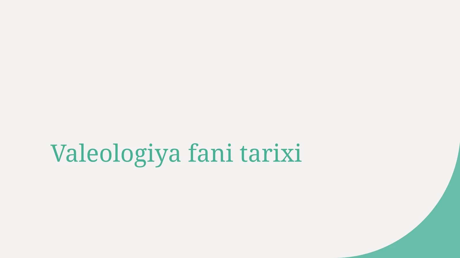 Valeologiya fani tarixi 1