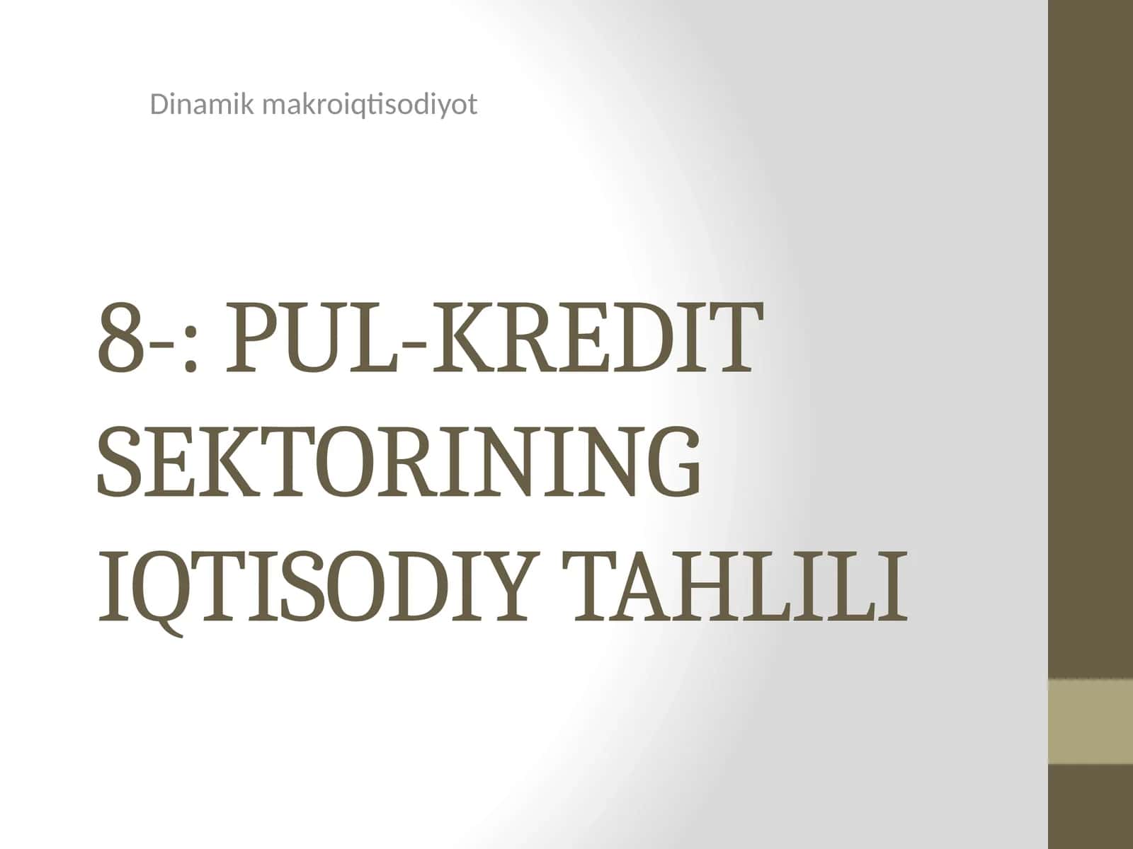 PUL-KREDIT SEKTORINING IQTISODIY TAHLILI 1