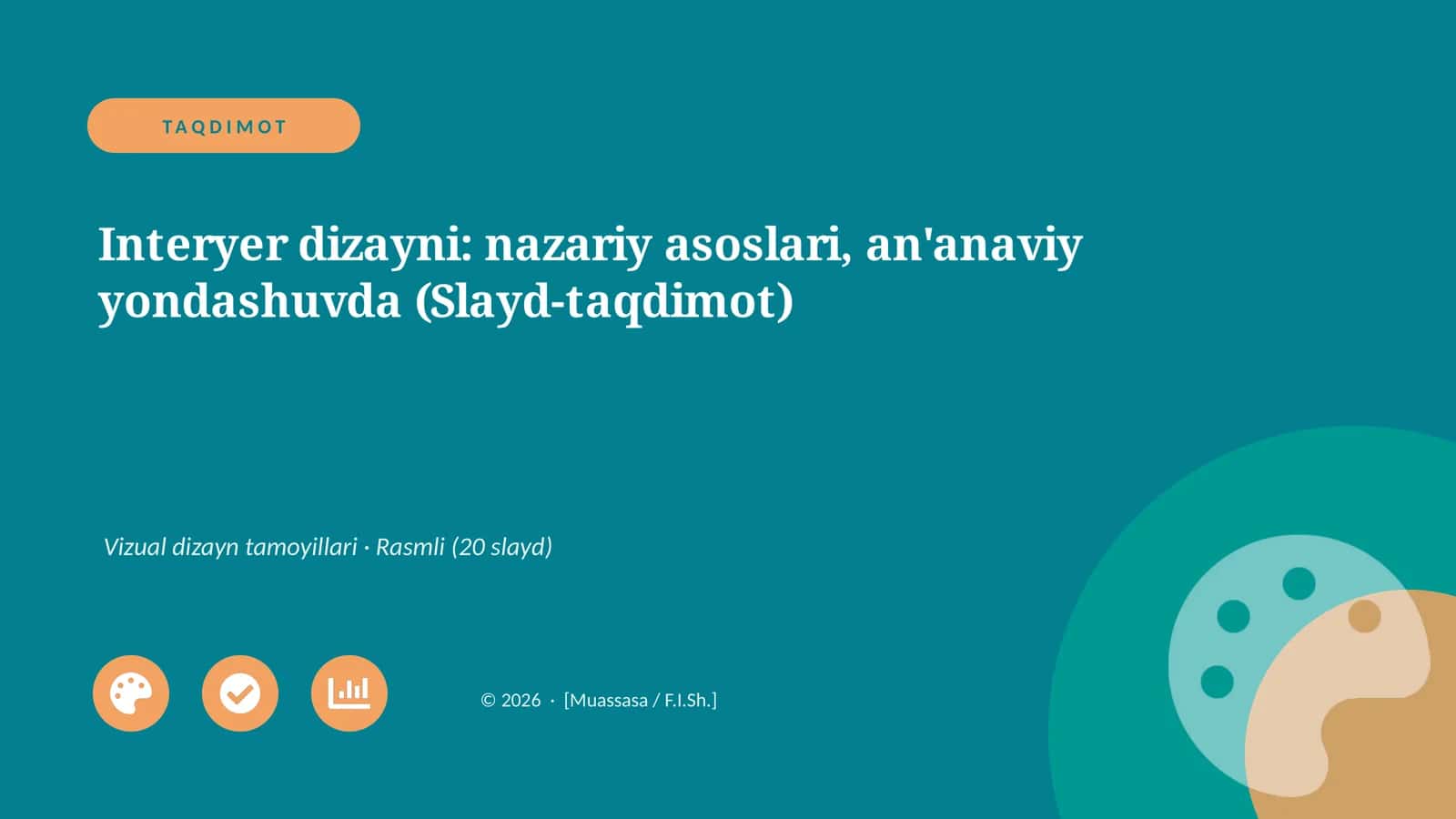 Interyer dizayni: nazariy asoslari, an'anaviy yondashuvda (Slayd-taqdimot) 1