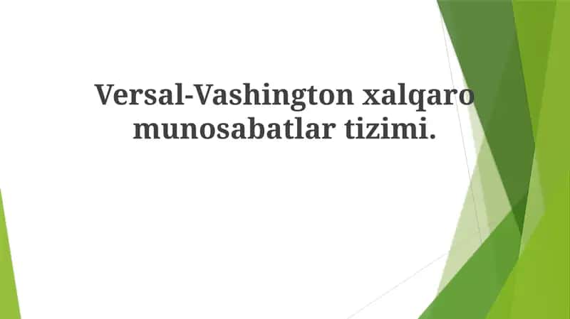 Versal-Vashington Xalqaro Munosabatlar Tizimi 1
