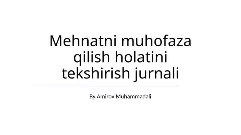 Mehnatni muhofaza qilish holatini tekshirish jurnali 1