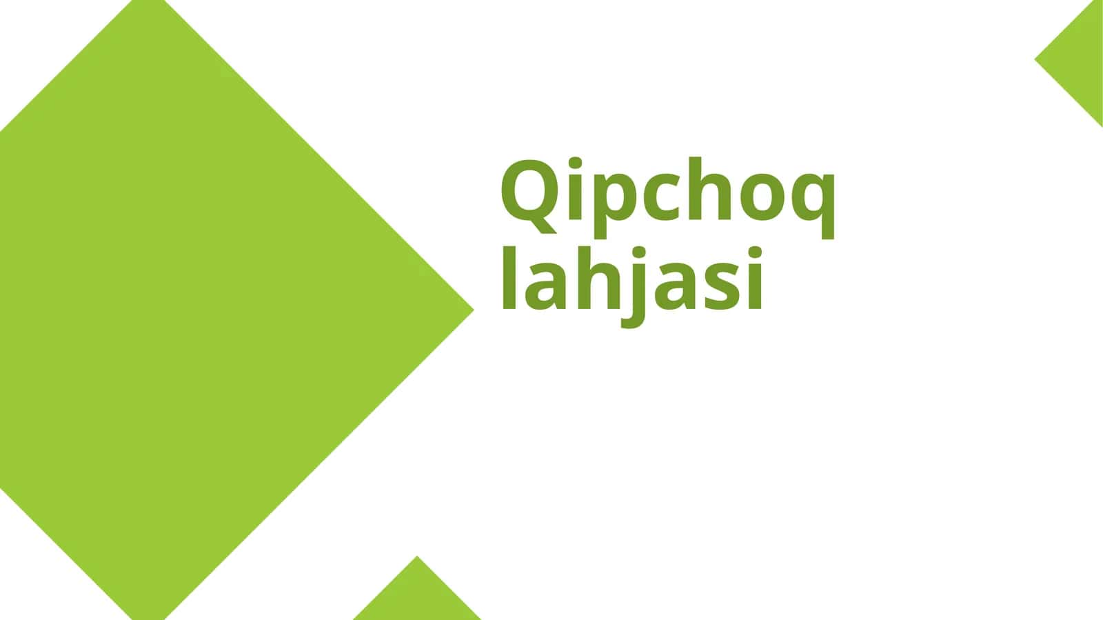Qipchoq lahjasi 1