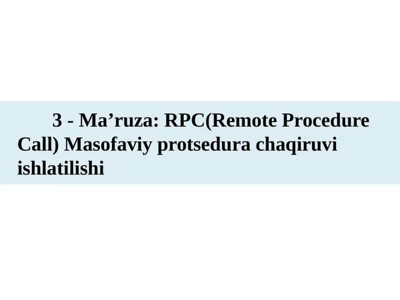 RPC(Remote Procedure Call) Masofaviy protsura chaqiruvi 1