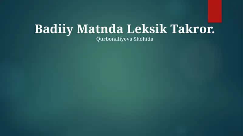 Badiiy Matnda Leksik Takror 1