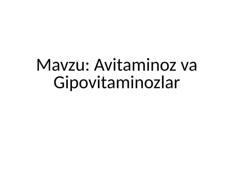 avitaminoz va gipovitaminoz mavzusi 1