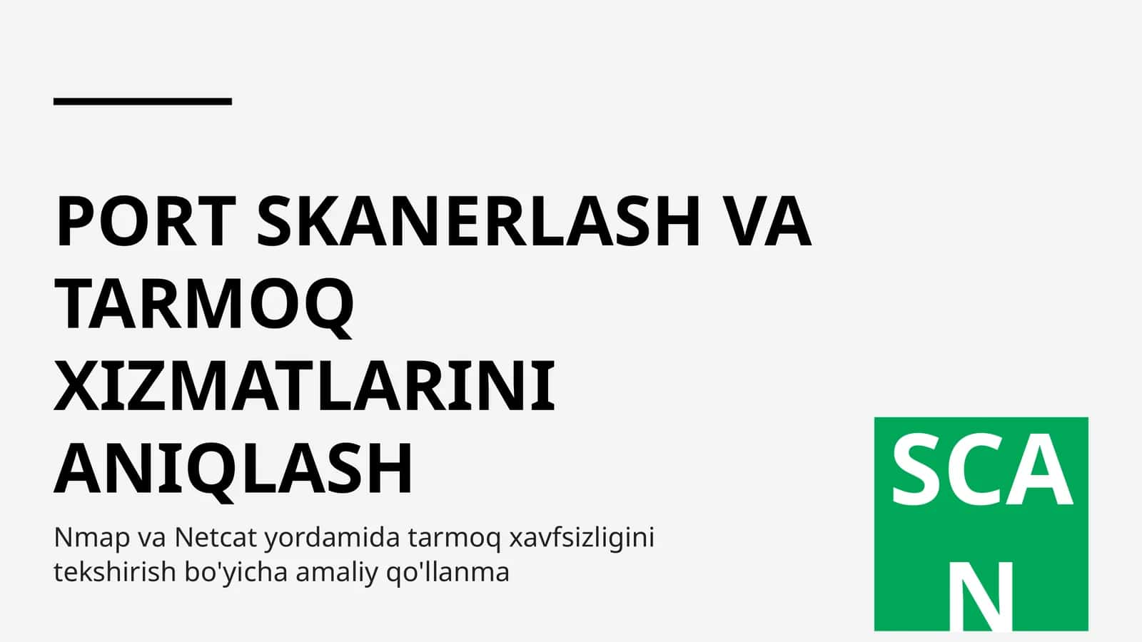 PORT SKANERLASH VA TARMOQ XIZMATLARINI ANIQLASH 1