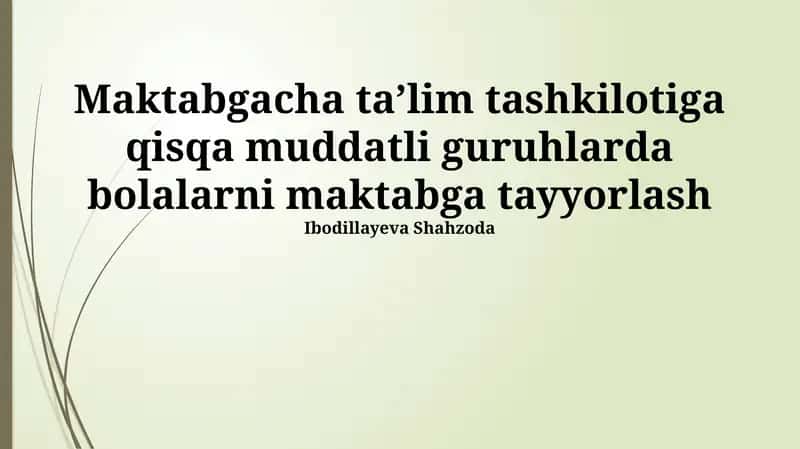 Qisqa muddatli guruhlarda bolalarni maktabga tayyorlash 1