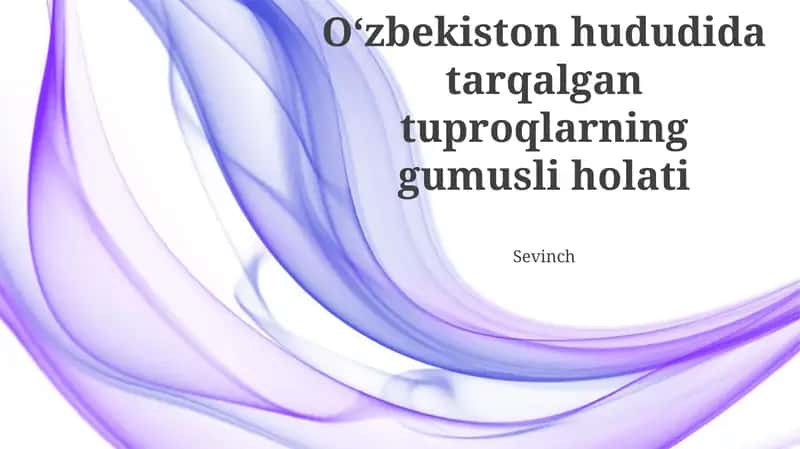 Tuproq Gumusining Sifat Xususiyatlari 1