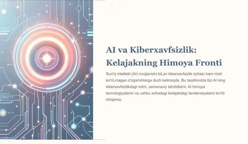 AI va Kiberxavfsizlik: Kelajakning Himoya Fronti 1