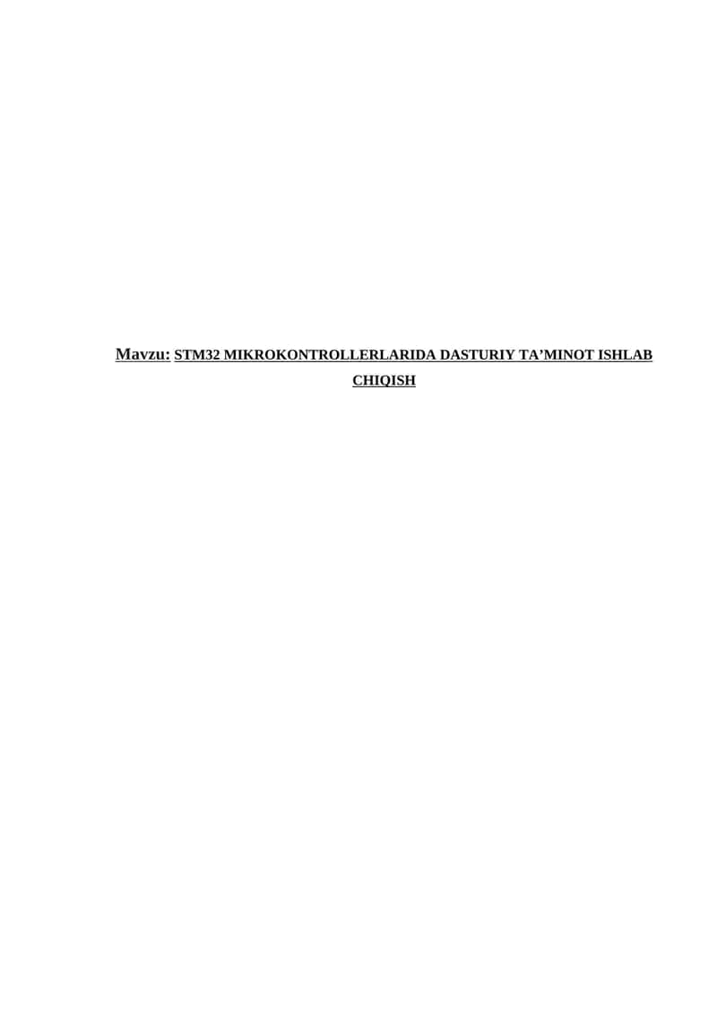 STM32 MIKROKONTROLLERLARIDA DASTURIY TA’MINOT ISHLAB CHIQISH 1