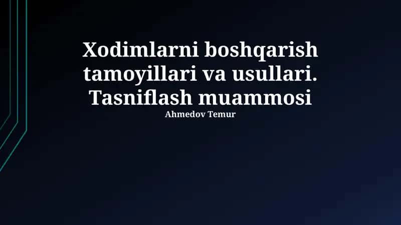 Xodimlarni boshqarish tamoyillari va usullari 1