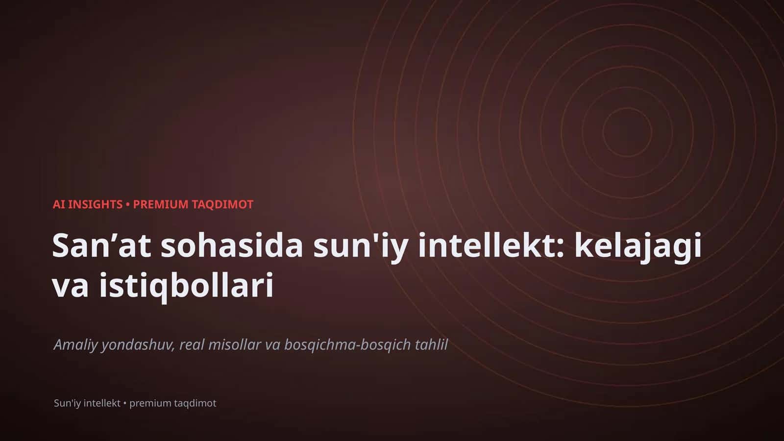 Sun'iy intellekt: kelajagi va istiqbollari 1