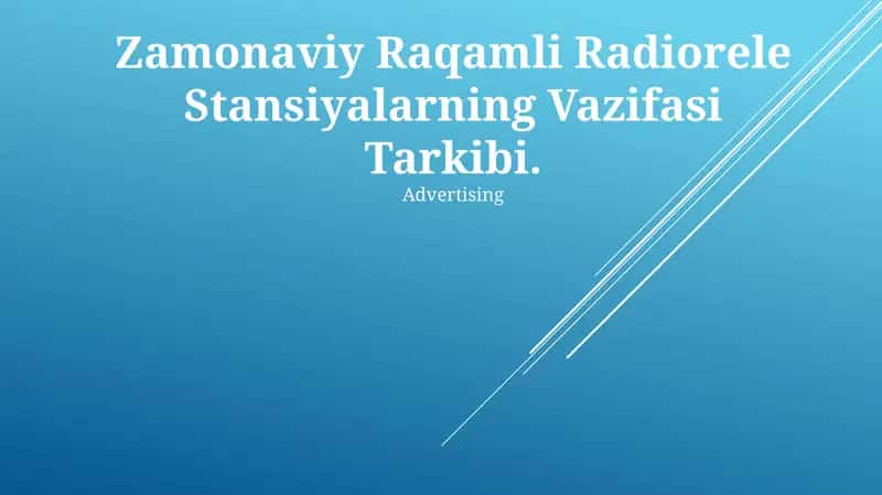 Zamonaviy Raqamli Radiorele Stansiyalarning Vazifasi Tarkibi 1
