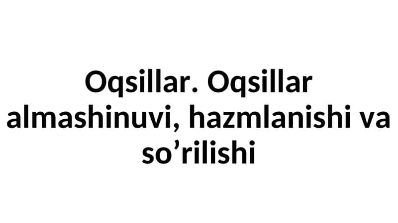 Oqsillar haqida umumiy tushuncha 1