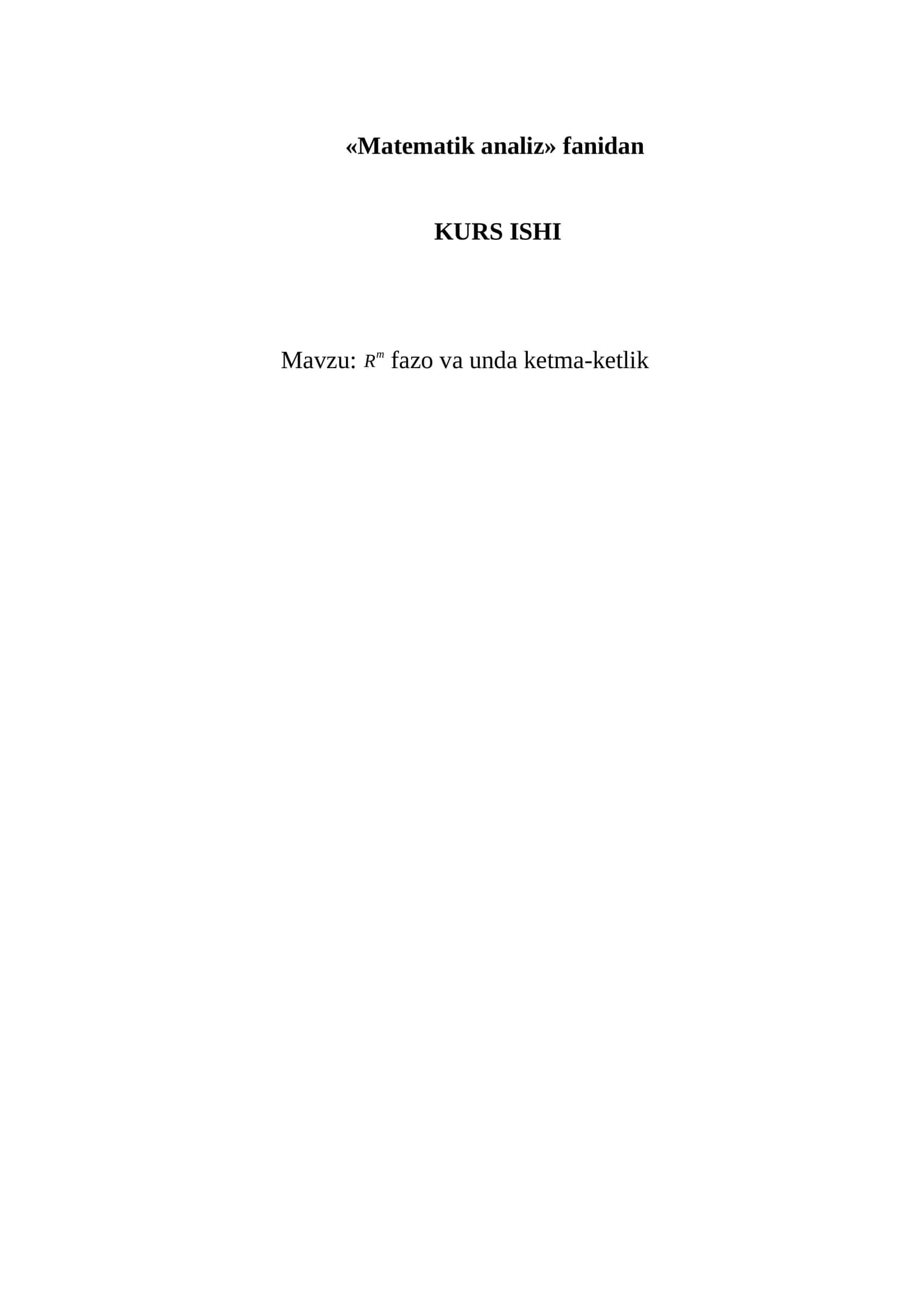 «Matematik analiz» fanidan KURS ISHI 1