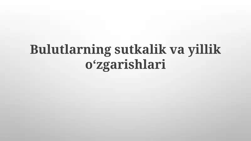 Bulutlarningsutkalikvayillikoʻzgarishlari 1