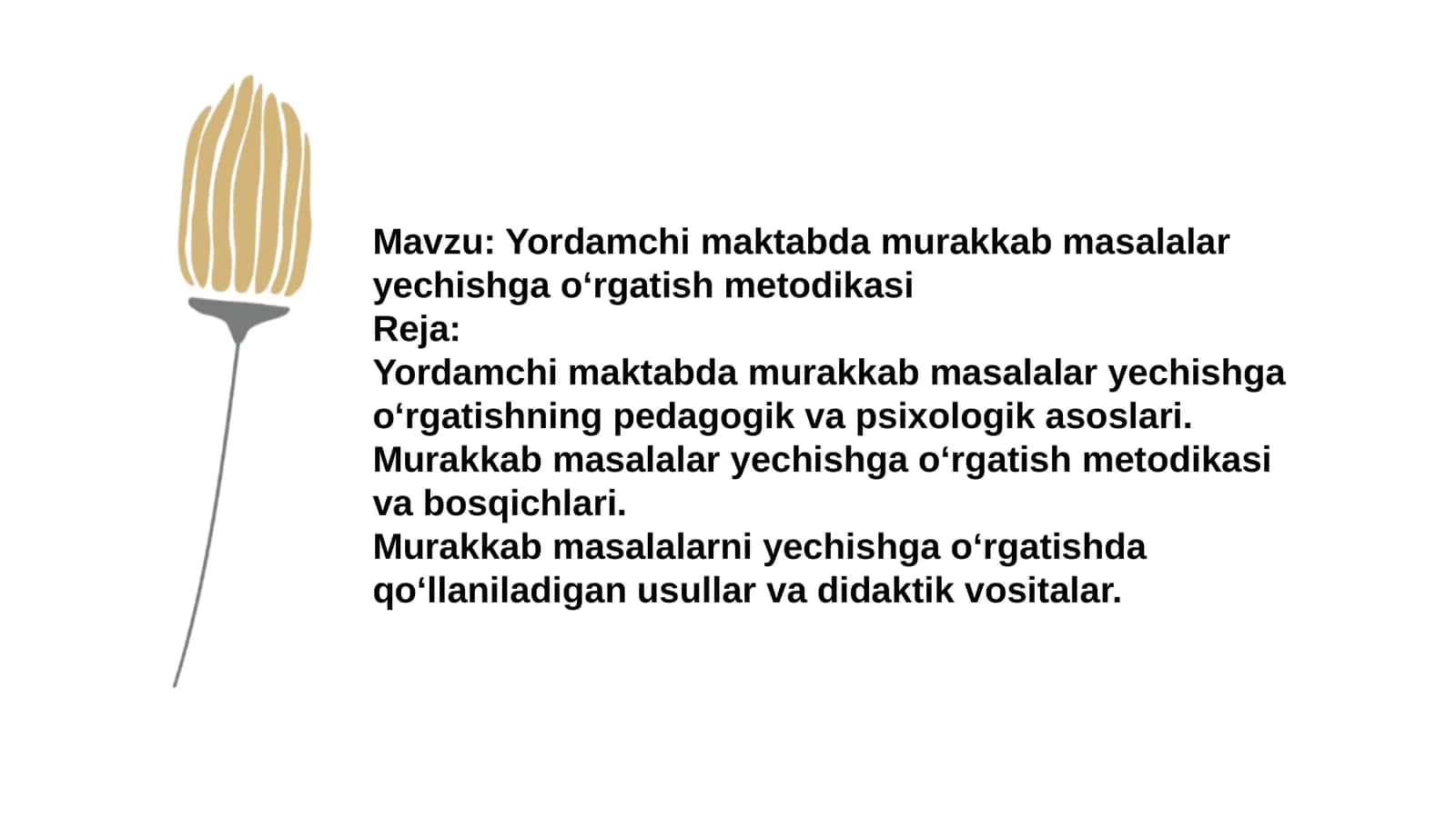 Yordamchi maktabda murakkab masalalar yechishga o‘rgatish metodikasi 1