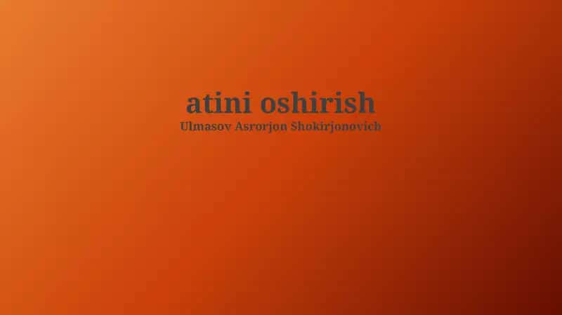 Atini Oshirish 1