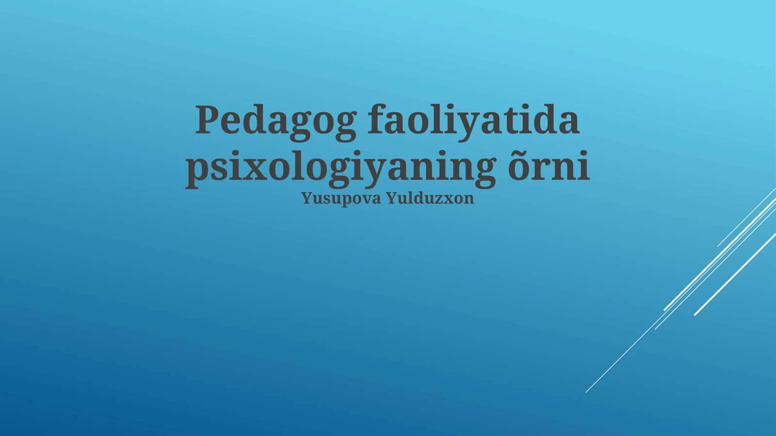 Pedagog faoliyatida psixologiyaning õrni 1