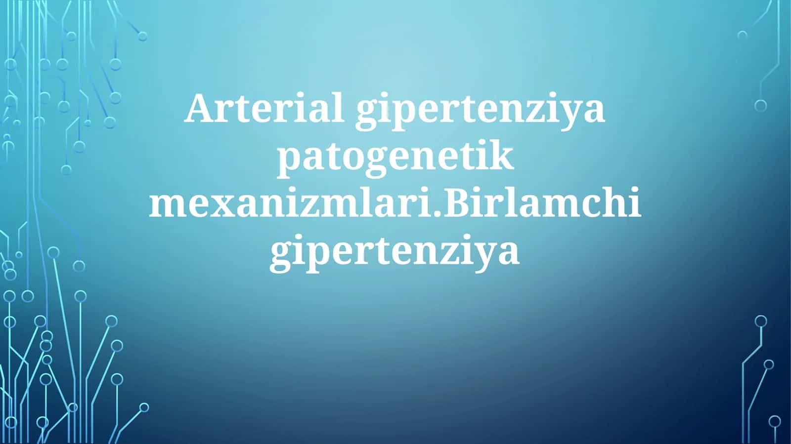 Arterialgipertenziyapatogenetikmexanizmlari 1