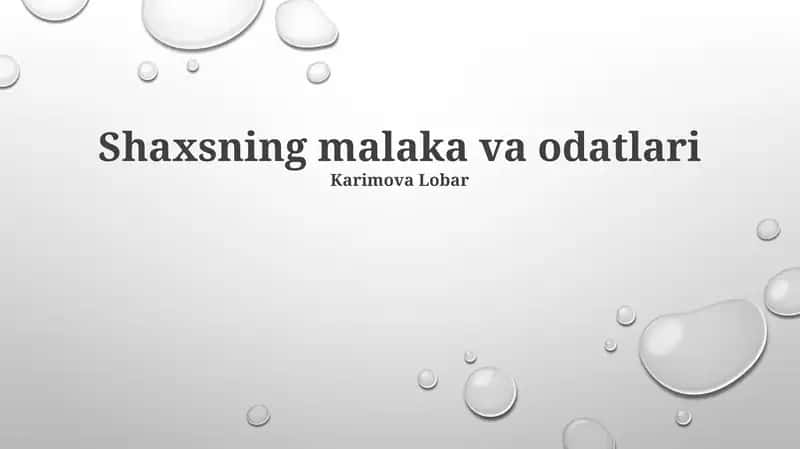 Shaxsning malaka va odatlari 1